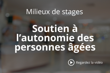 Soutien à l'autonomie des personnes âgées - Milieux de stage - CISSS de Laval